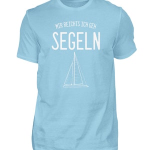 Mir reichts ich geh Segeln Segelboot Herren Shirt Bild 2