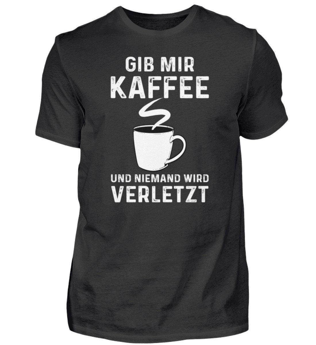 Gib mir Kaffee und niemand wird verletzt Kaffeetrinker Geschenk Lustige