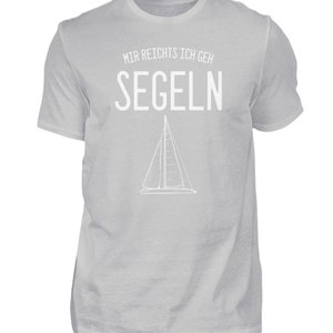 Mir reichts ich geh Segeln Segelboot Herren Shirt Bild 4