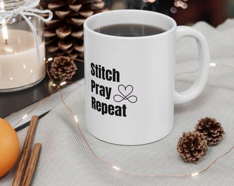 Stitch Pray Repeat Mug | Ceramic Coffee Cup 11oz 15oz | Gift for Knitters and Crocheters