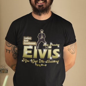 Highly Strung 100% Cotton Unisex Softstyle T-Shirt Elvis Has Left The Building Elvis Presley Lovers RnR Fun Novelty T Shirt