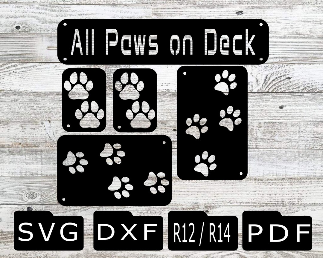All Paws on Deck Sign, Dog Paw Prints, CNC Laser Cut Files (SVG DXF) - Etsy