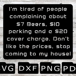 Bar, Stop Coming To My House, Man Cave, Garage, Sign, cnc, SVG, DXF, Plasma, Laser, Water Jet, Cut File, Sticker, Cricut