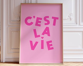 c'est la vie typography poster pink room decor aesthetic, daily positive affirmation quotes pink wall art trendy apartment decor pink poster