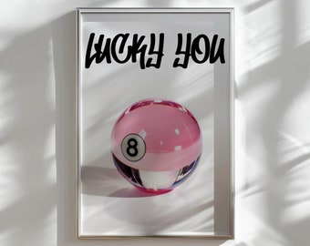 8 ball lucky you print y2k decor, lucky you wall art photography print, retro wall art light pink decor, lucky you poster dorm room decor