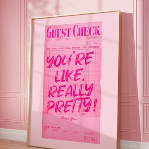 You're like really pretty guest check poster dorm decor, funky wall art retro art print preppy room decor, y2k poster pink maximalist decor