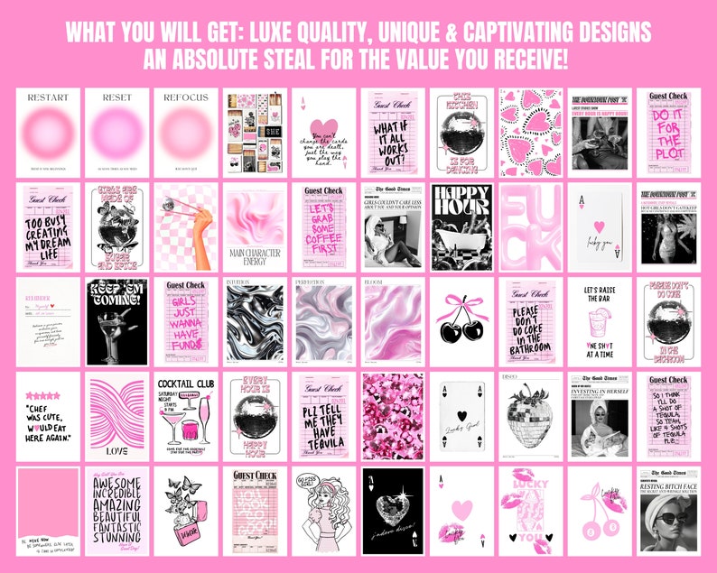 May include: A pink and black collage of 25 printable wall art designs. The designs feature various phrases, illustrations, and graphics. Some of the phrases include "Keep 'em Comas!" and "Girls Just Wanna Have Funds".