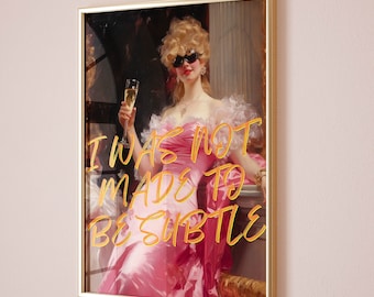 sassy quote inspirational altered art vintage poster, maximalist home decor wall art trendy, pink wall art champagne poster bar cart decor