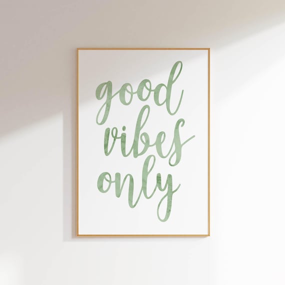good vibes only typography print sage green wall art, neutral wall art girls room decor, motivational wall art trendy green bedroom decor