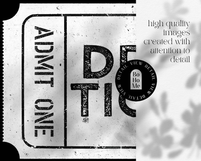 Pode incluir: Bilhete vintage preto e branco com o texto "ADMIT ONE" e "DETAIL VIEW DETAIL VIEW" com um c&iacute;rculo no meio que diz "Bo Ho Me".