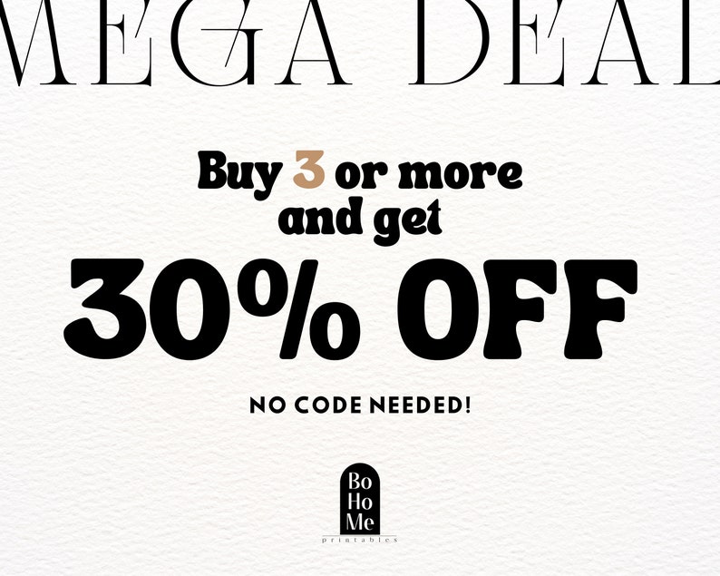 Pode incluir: Um fundo branco com texto preto que diz "MEGA OFERTA Compre 3 ou mais e obtenha 30% de DESCONTO N&Atilde;O &Eacute; NECESS&Aacute;RIO C&Oacute;DIGO!" com um pequeno logotipo marrom na parte inferior que diz "Bo Ho Me printables".