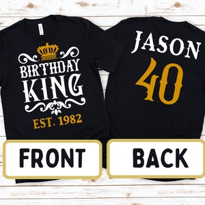 Birthday King Tshirt, Birthday King Shirt, Birthday King Crown, Birthday Shirts Men, Boys, Family, Personalized Tee, Custom Birthday Shirt
