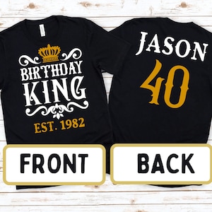 King Birthday Shirt Personalized, 40 Years Old Shirt, Birthday in 1982, Limited Edition, 40th Birthday Party, Gifts, Turning 40