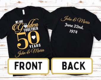 50th Anniversary Shirts for Husband and Wife, Custom We Are Golden Together Shirt, 50 Year Wedding Gift Gold Tshirt Couples, Matching Tees