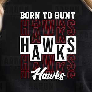 Hawks Mascot SVG PNG, Hawks Cheer Mom Svg, Mascot Shirt Design Svg, Hawks Cheer svg, Hawks School Sprit svg Digital Download