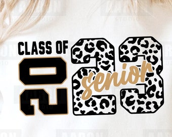 Senior 2023 Svg, Class Of 2023 Senior Svg, Graduation Svg, High School SVG, University SVG, Leopard Cheetah SVG, Cut file for Cricut Svg Png