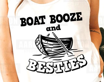 Boat Booze and Besties Svg, Boat Svg, Funny Quotes Svg Cut File for Cricut, Dxf Eps Png Pdf Silhouette Instant Download