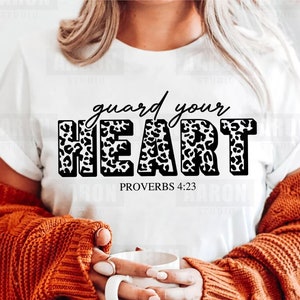 Guard your heart Svg, Proverbs Svg, Christian Svg, Leopard Svg, Cheetah print, Christian Women Shirt Svg Cut File for Cricut, Religious Svg