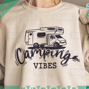 Camping vibes svg, Caravan Svg,  Adventure Svg, Camp Fire Svg, Camp Life Svg, Vacation Svg, Camping Shirt Print Svg, Cricut, Silhouette
