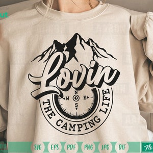 Lovin the camping life Svg, Camp Fire Svg, Camp Life Svg, Vacation Svg, Mountains  Svg, Hand Drawn Svg,  Camping Shirt Print Svg Dxf Eps Png