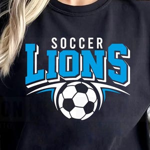 Lions Soccer SVG PNG DXF, Lions Soccer svg, Lions Mascot svg, Lions  Mom svg, Lions Cheer svg, Lions Shirt Svg, Easy Cutting File