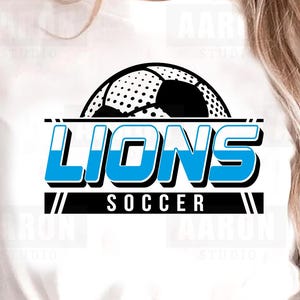 Lions Soccer SVG PNG DXF, Lions Soccer svg, Lions Mascot svg, Lions  Mom svg, Lions Cheer svg, Lions Shirt Svg, Easy Cutting File
