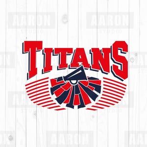 Titans Cheer Mom Svg, Titans Mascot SVG PNG, Mascot Shirt Design Svg, Titans Cheer svg, Titans School Sprit svg Digital Download