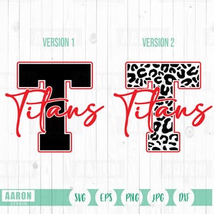Titans T Mascot SVG PNG, Titans Cheer Mom Svg, Mascot Shirt Design Svg, Titans Cheer svg, Titans School Sprit svg Digital Download
