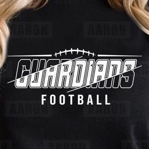 Guardians Football SVG PNG DXF, Football svg, Guardians Mascot svg, Guardians Mom svg, Guardians Cheer svg, Guardians Shirt, Cricut