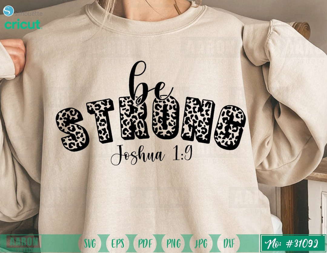 Be Strong Svg, Joshua Svg, Christian Svg, Leopard Svg, Christian Women ...