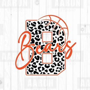 Bears Basketball SVG PNG DXF, Leopard Bears svg, Basketball svg, Bears  Mascot svg, Bears Mom svg, Bears Cheer svg, Bears Shirt, Cricut