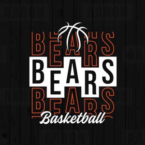 Bears Stacked Basketball SVG PNG DXF, Bears svg, Basketball svg, Bears  Mascot svg, Bears Mom svg, Bears Cheer svg, Bears Shirt, Cricut