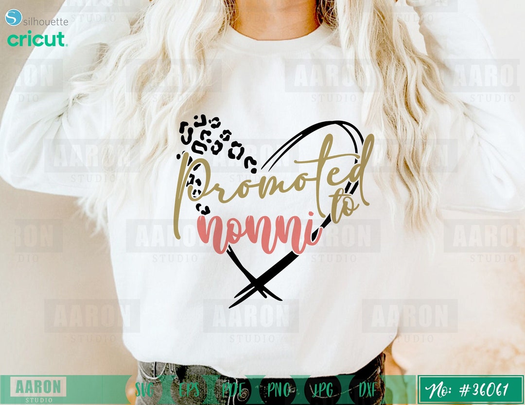 Promoted to Nonni Svg, Leopard Cheetah Svg, New Nonni Shirt Svg, New ...