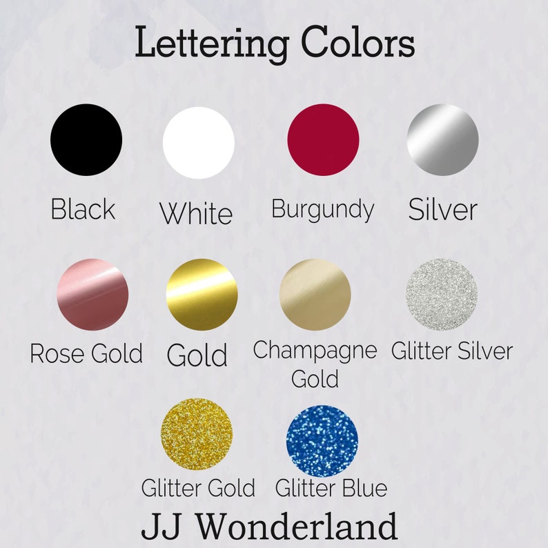 May include: A chart showing lettering color options for a product. The colors include black, white, burgundy, silver, rose gold, gold, champagne gold, glitter silver, glitter gold, and glitter blue. The text "JJ Wonderland" is at the bottom of the chart.