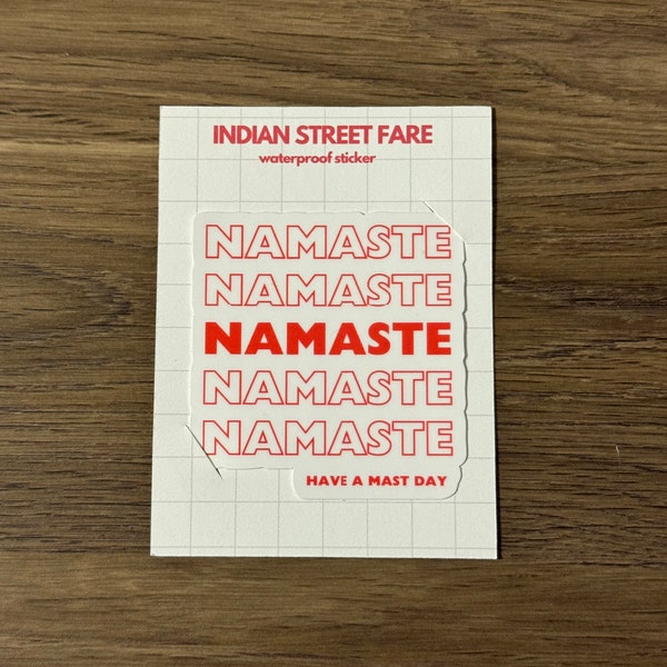 Namaste Have A Mast Day Waterproof Sticker | Desi Sticker | Indian Humor | Laptop Sticker | Waterproof Sticker