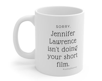 JLaw no hará tu cortometraje taza 11oz