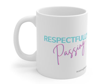 Respetuosamente pasando taza 11oz