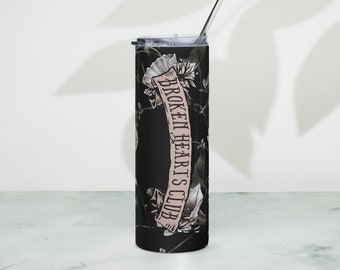 Broken Hearts Club Stainless steel tumbler