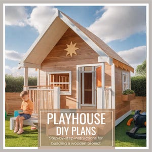 Playhouse DIY Plans - Digital Download