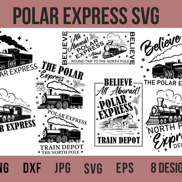 Polar Express Svg, Christmas Svg, Polar Express, North Pole Svg, Train Svg , Holiday Svg, Christmas Sign Svg, Santa Svg, Christmas Train Svg