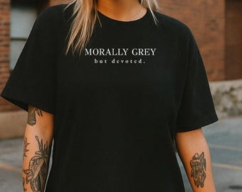 Maglietta "Moralmente grigio ma devoto", "Dark Romance", "BookTok Graphic Tee", regalo per lettori