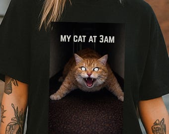 Il mio gatto alle 3 del mattino, divertente meme sugli animali domestici, maglietta grafica, regalo per i proprietari di gatti