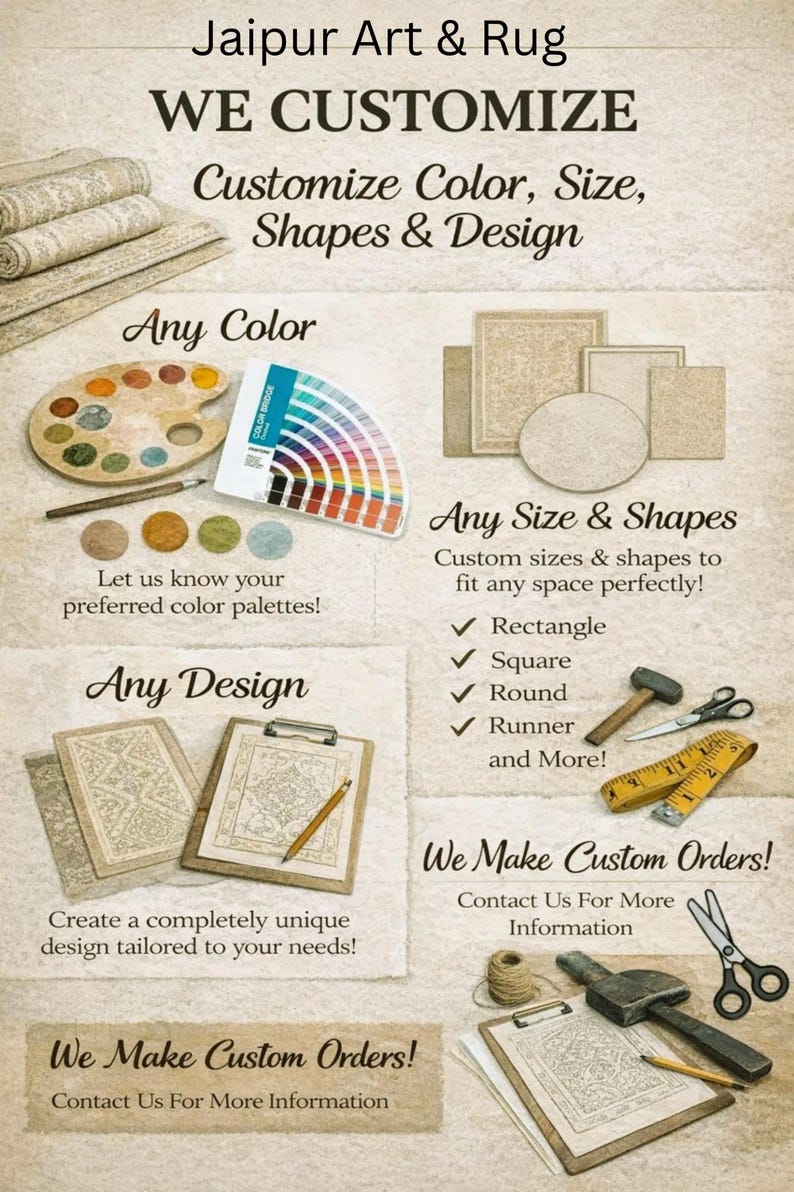 May include: An informational graphic for Jaipur Art & Rug featuring text that reads WE CUSTOMIZE, Any Color, Any Size & Shapes, and We Make Custom Orders. The image displays a paint palette, color swatches, a yellow measuring tape, scissors, a hammer, and clipboards with rug designs on a textured beige background.