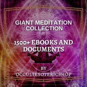 Könnte beinhalten: Digitalgrafik mit lila und goldenem Hintergrund. Der Text "GIANT MEDITATION COLLECTION" und "1500+ EBOOKS AND DOCUMENTS" ist zu sehen. Eine Silhouette in meditativer Pose befindet sich in der Mitte. Der Text "BY OCCULTESOTERICSHOP" steht unten.