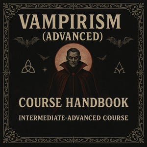 Vampirism Advanced Course Handbook | Left Hand Path Energy Magick PDF | Vampiric Rituals, Astral Feeding & Shadow Work | Occult Book Guide