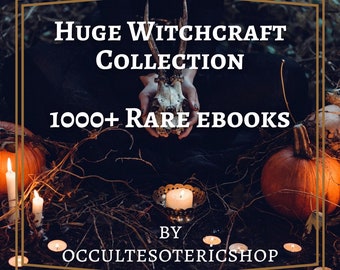 1000+ Witchcraft rare Ebook - PDFs , Wicca, Occultism, Magic, Spells, Occult Bundles - Downloadable - Printable - Massive Witchcraft Library