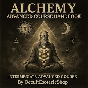 Alchemy Advanced Course Handbook PDF | Master the Great Work | Hermetic Lab & Spiritual Alchemy Guide | Kabbalah Alchmey, Witchcraft books