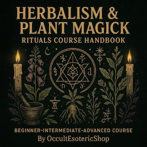 Herbalism & Plant Magick Rituals Course | Plant-Based Witchcraft Guide | Botanical Spellwork PDF | Advanced Green Witch Ritual Book