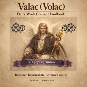 May include: A handbook titled "Valac (Volac) Deity Work Course Handbook" with an illustration of a figure with wings and a staff. The cover includes the text "70 pages grimoire" and "Beginner-Intermediate-Advanced course". The book is from OccultEsotericShop.