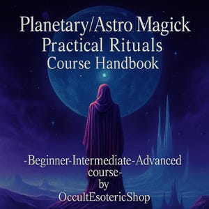 Planetary/Astro Magick Pratical Rituals Course Handbook | Practical Celestial Witchcraft PDF | Astrology Rituals & Planetary Energies, spell